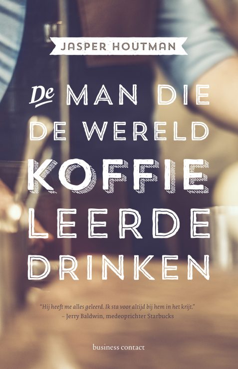de man die de wereld koffie leerde drinken alfred peet biography book the man who taugh the world to drink coffee peet's coffee and tea berkeley california jasper houtman interview sprudge