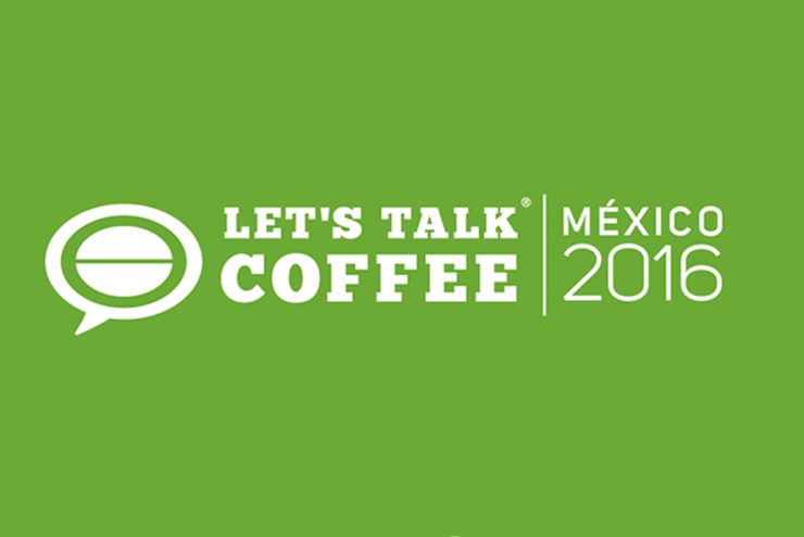 lets-talk-coffee-mexico-2016