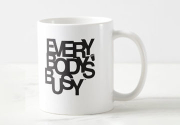 everybodys busy mug
