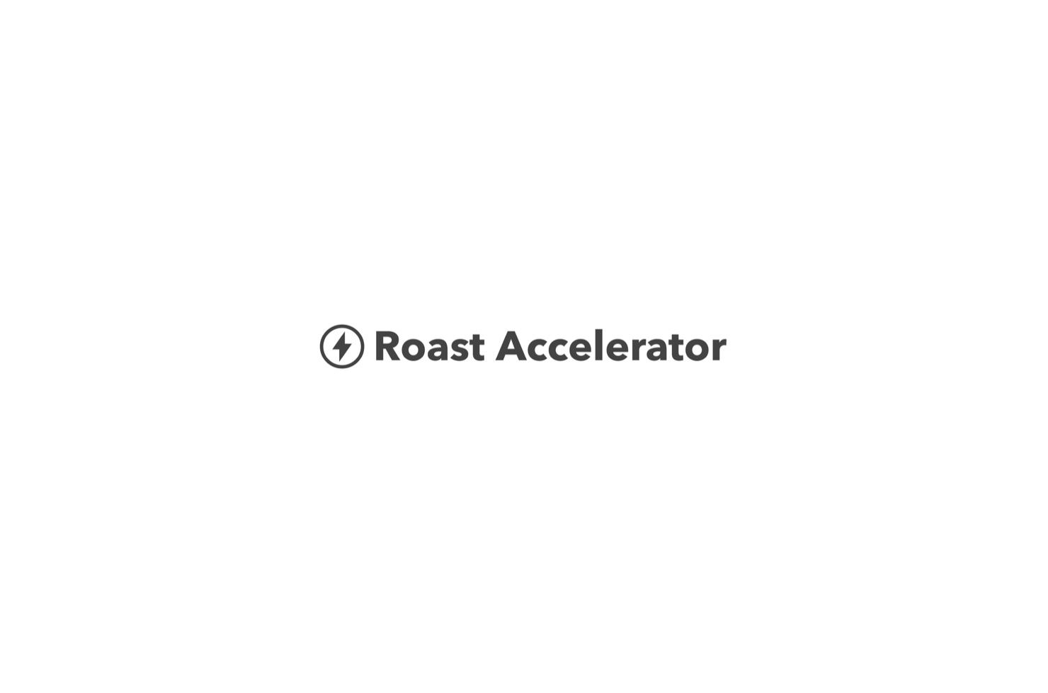 roast accelerator