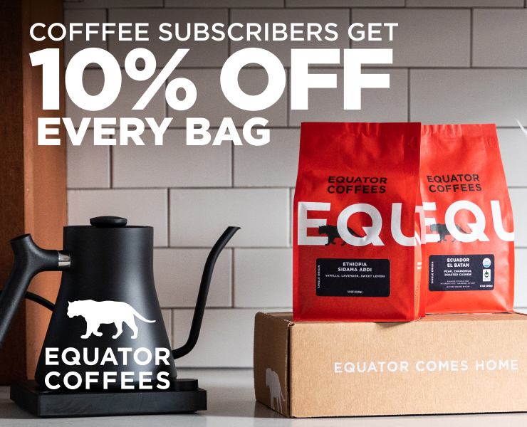 banner advertising equator coffees subscription 10% off every bag