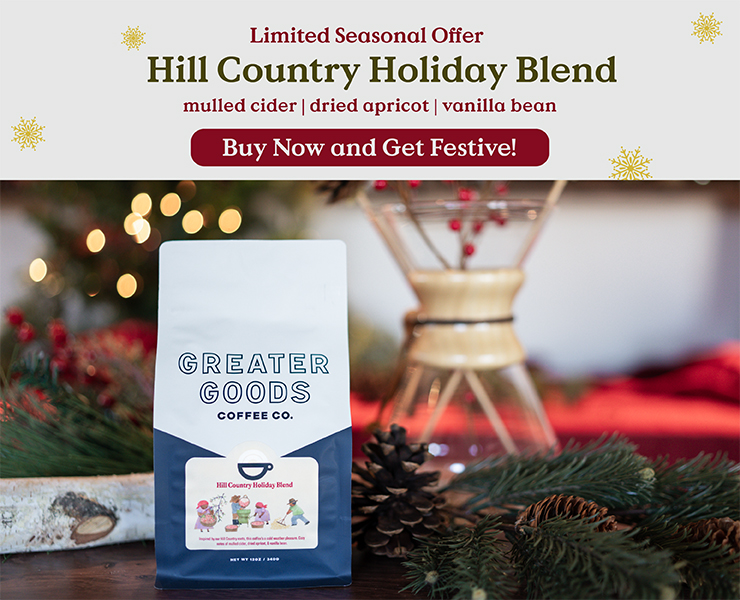 banner advertising greater goods coffee holiday blend