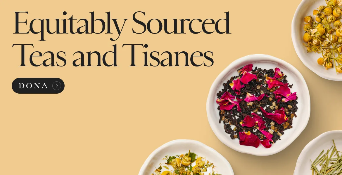 DONA advertising Equitably Sources Teas and Tisanes