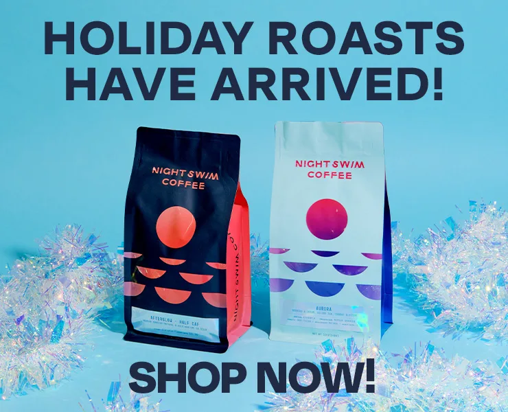 banner advertising night swim coffee holiday blends have arrived