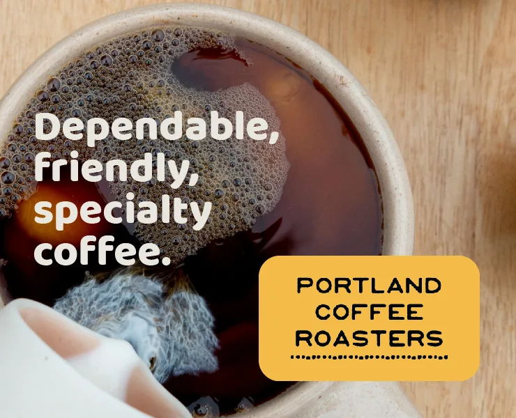 banner advertising Portland Coffee Roasters dependable, friendly, specialty coffee