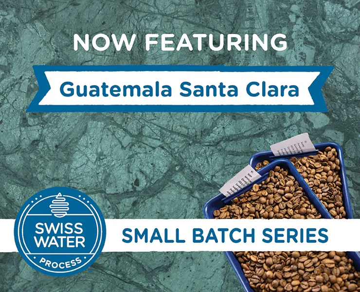 swiss water banner advertising small batch Guatemala Santa Clara