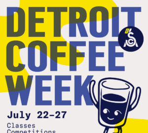 detroit coffee week July 22-27th Classes competitions, community