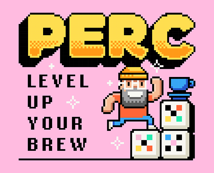  banner advertising perc coffee, level up your brew