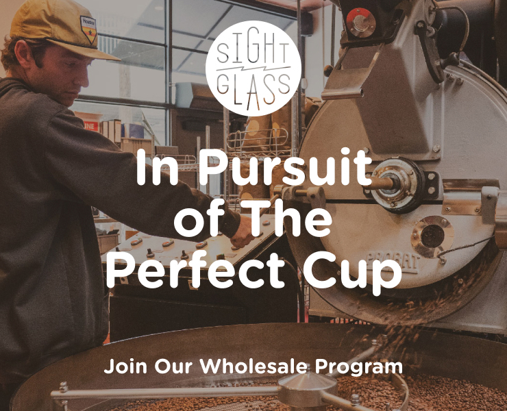 banner advertising Sightglass Coffee Wholesale In Pursuit of the perfect cup