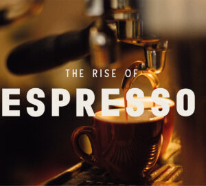 rise of espresso