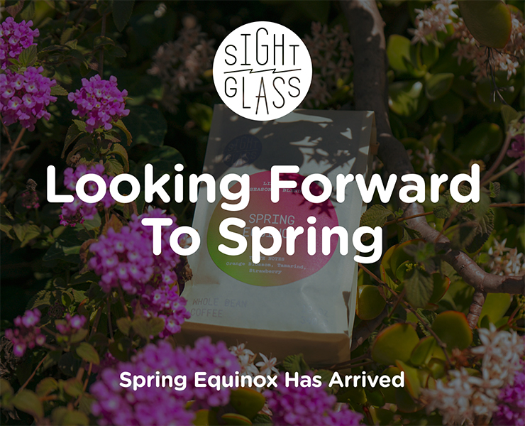 banner advertising Sightglass Coffee Spring Equinox