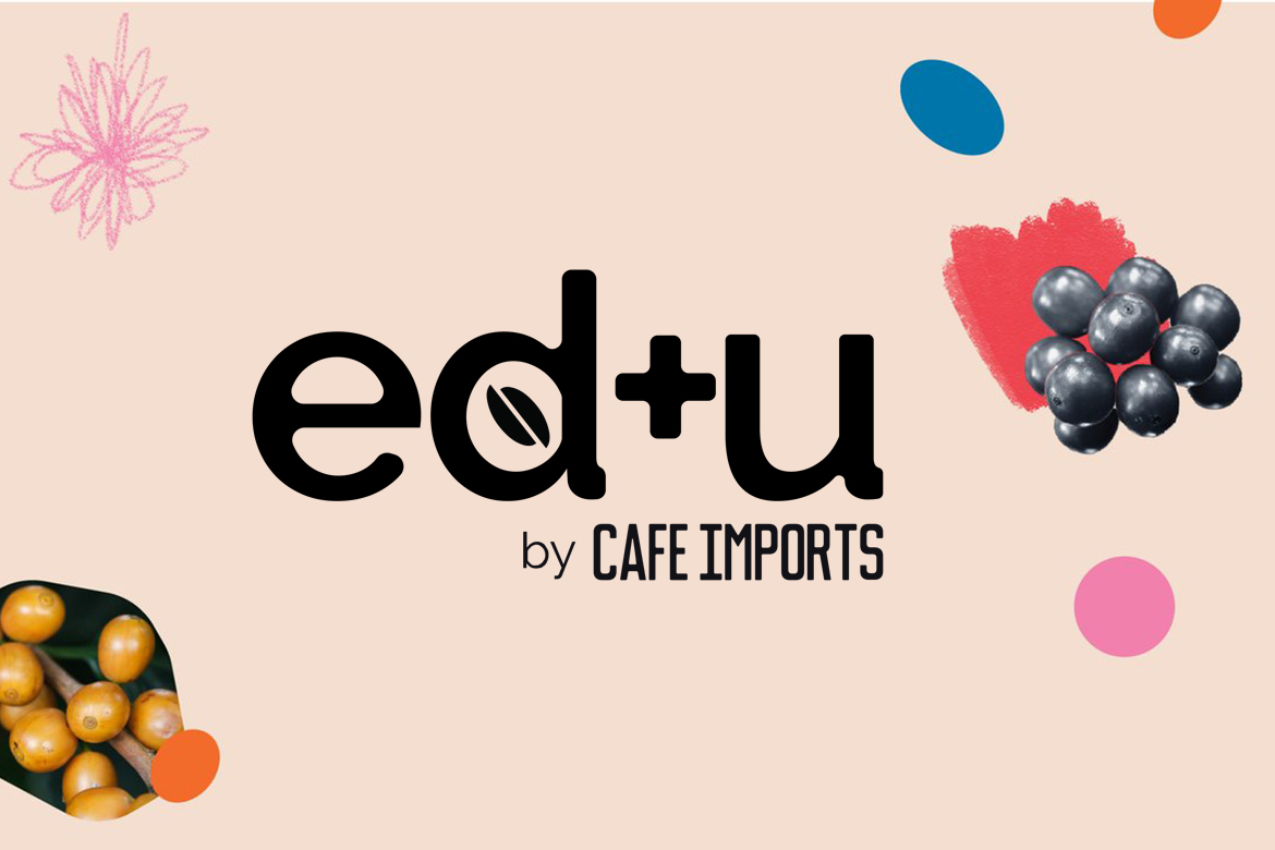 ED+U: An Expansive, Free New Coffee Academy By Cafe Imports | Sprudge Coffee
